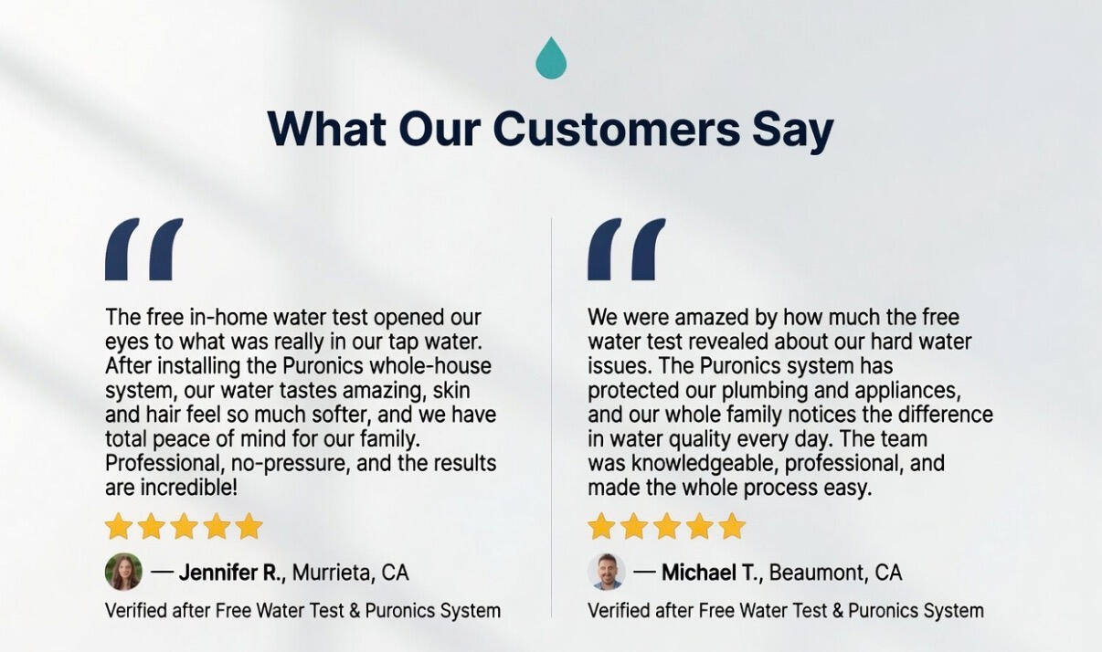 What Our Customers Say Fresh clean water from faucet for free in-home water test in Southern California